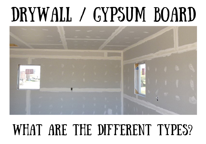 Different Types of Drywall, or Gypsum Board