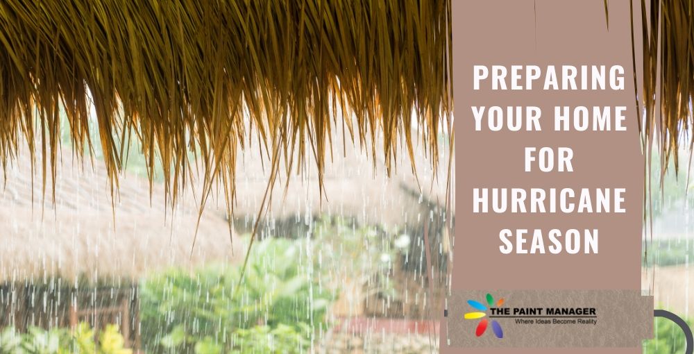 Preparing Your Home for Hurricane Season