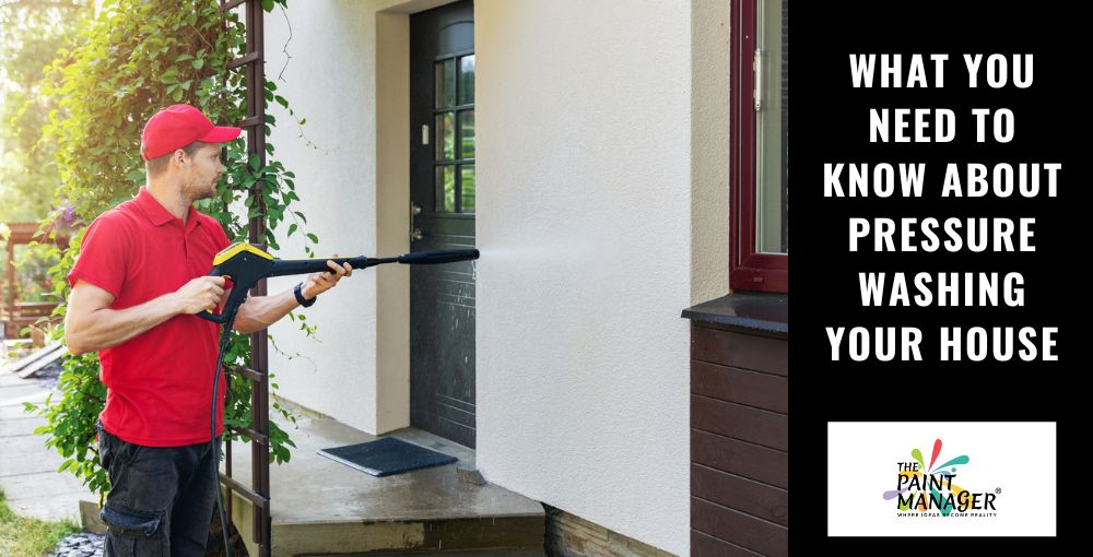 What You Need To Know About Pressure Washing Your House